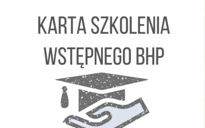 Jak wypełnić kartę szkolenia wstępnego BHP